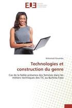 Couverture du livre « Technologies et construction du genre - cas de la faible presence des femmes dans les metiers techni » de Rouamba Mahamadi aux éditions Editions Universitaires Europeennes