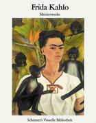 Couverture du livre « Frida kahlo masterpieces (bibliotheque visuelle) » de Keto Von Waberer aux éditions Schirmer Mosel