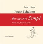 Couverture du livre « Franz Schubert » de Jean-Jacques Sempe et Gemma Salem aux éditions Bernest