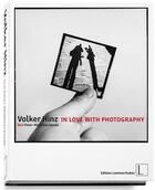 Couverture du livre « In love with photography » de Peter-Matthias Gaede et Volker Hinz aux éditions Antique Collector's Club