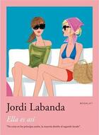 Couverture du livre « Jordi labanda booklet 1. ella es asi » de Labanda aux éditions Rm Editorial