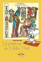 Couverture du livre « Le petit rat de Biblio Thêk » de Christine Rivet et Christophe Cochin aux éditions Afrique Orient