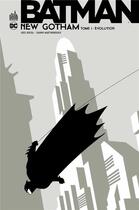 Couverture du livre « Batman - New Gotham Tome 1 : évolution » de Greg Rucka et Shawn Martinbrough et . Collectif aux éditions Urban Comics
