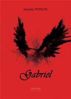 Couverture du livre « Gabriel » de Jennifer Poncin aux éditions Verone