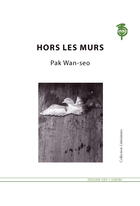 Couverture du livre « Hors les murs » de Oan-So Pak aux éditions Atelier Des Cahiers