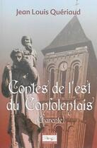 Couverture du livre « Contes de l'Est di Confolentais » de Jean-Louis Queriaud aux éditions Transmettre