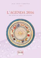 Couverture du livre « L'agenda 2016 ; mon année au rythme des planètes » de Elisabeth Ferté et Jacqueline Boilot aux éditions Rouge Graphique