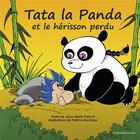 Couverture du livre « Tata la panda et le hérisson perdu » de Jean-Marie Palach et Patrice Morange aux éditions Editions Du Volcan