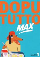 Couverture du livre « REVUE DOPUTUTTO MAX n.1 » de Revue Dopututto Max aux éditions Misma