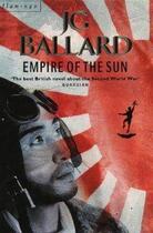 Couverture du livre « Empire of the sun » de J. G. Ballard aux éditions 