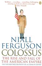 Couverture du livre « Colossus: the rise and fall of the american empire » de Niall Ferguson aux éditions Adult Pbs