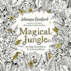 Couverture du livre « MAGICAL JUNGLE - AN INKY EXPEDITION AND COLOURING BOOK » de Johanna Basford aux éditions Random House Us