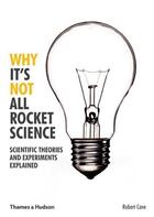 Couverture du livre « Why it's not all rocket science » de Robert Cave aux éditions Thames & Hudson