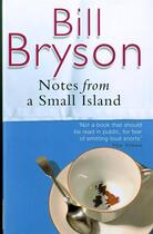 Couverture du livre « NOTES FROM A SMALL ISLAND » de Bill Bryson aux éditions Black Swan