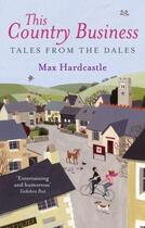 Couverture du livre « This Country Business » de Hardcastle Max aux éditions Little Brown Book Group Digital