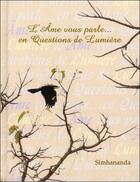 Couverture du livre « L'âme vous parle... en questions de lumière » de Simhananda aux éditions Paume De Saint Germain