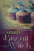 Couverture du livre « The biscuit witch » de Deborah Smith aux éditions Bellebooks