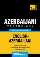 Couverture du livre « Azerbaijani Vocabulary for English Speakers - 3000 Words » de Andrey Taranov aux éditions T&p Books