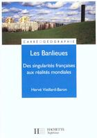 Couverture du livre « Banlieues Specificite Francaise » de H Veillard-Baron aux éditions Hachette Education