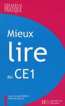 Couverture du livre « Mieux lire au CE1 » de E Descol et Jf Deboos aux éditions Hachette Education