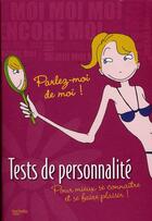 Couverture du livre « Tests de personnalité ; pour mieux se connaître et se faire plaisir ! » de Catherine Sandner aux éditions Hachette Pratique