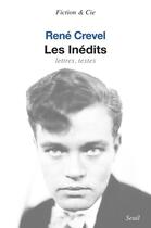 Couverture du livre « Oeuvres inedites » de Rene Crevel aux éditions Seuil