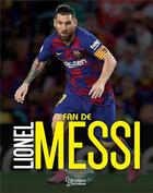 Couverture du livre « Fan de Lionel Messi » de Mike Perez aux éditions Larousse