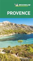 Couverture du livre « Le guide vert ; Provence » de Collectif Michelin aux éditions Michelin