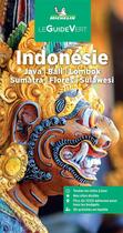 Couverture du livre « Le guide vert : Indonésie : Java, Bali, Lombok, Sumatra, Flores, Sulawesi (édition 2023) » de Collectif Michelin aux éditions Michelin
