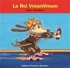 Couverture du livre « Le roi vroumvroum » de Alex Sanders aux éditions Gallimard Jeunesse Giboulees