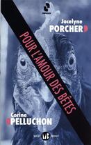 Couverture du livre « Pour l'amour des bêtes » de Corine Pelluchon et Jocelyne Porcher aux éditions Mialet Barrault