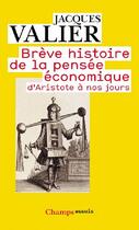 Couverture du livre « Breve histoire de la pensee economique (ne) » de Jacques Valier aux éditions Flammarion