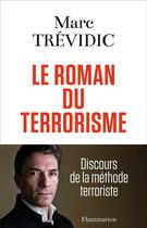 Couverture du livre « Le roman du terrorisme » de Marc Trevidic aux éditions Flammarion