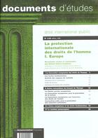 Couverture du livre « La protection internationale des droits de l'homme t.1 europe ; document d'etudes n°305 » de  aux éditions Documentation Francaise