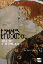 Couverture du livre « Femmes et doudou ; l'objet de l'endormissement » de Mathilde Saiet aux éditions Puf