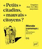 Couverture du livre « Petits citadins, mauvais citoyens ? » de  aux éditions Puf