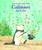 Couverture du livre « Calinours fait la fête » de Frederic Stehr et Alain Broutin aux éditions Ecole Des Loisirs