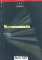 Couverture du livre « Macroeconomie » de Rene Teboul aux éditions Foucher