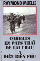 Couverture du livre « Combats en pays thai » de Raymond Muelle aux éditions Presses De La Cite