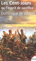 Couverture du livre « Les cent-jours ou l'esprit de sacrifice » de Dominique De Villepin aux éditions Tempus/perrin