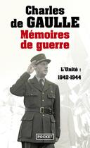 Couverture du livre « Mémoires de guerre t.2 ; l'unité : 1942-1944 » de Charles De Gaulle aux éditions Pocket