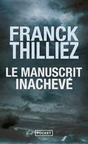 Couverture du livre « Le manuscrit inachevé » de Franck Thilliez aux éditions Pocket