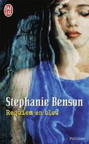 Couverture du livre « Requiem en bleu » de Stephanie Benson aux éditions J'ai Lu