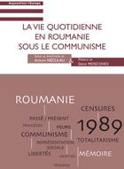 Couverture du livre « La vie quotidienne en Roumanie sous le communisme » de Adrian Neculau aux éditions L'harmattan