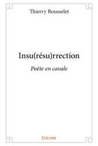 Couverture du livre « Insu(résu)rrection » de Rousselet Thierry aux éditions Edilivre