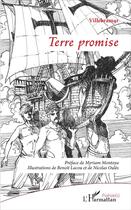 Couverture du livre « Terre promise » de Benoit Lacou et Villebramar et Nicolas Oules aux éditions L'harmattan