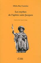Couverture du livre « Les mythes de l'apôtre saint Jacques » de Ofelia Rey Castelao aux éditions Cairn