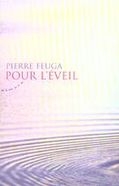 Couverture du livre « Pour l'eveil » de Pierre Feuga aux éditions Almora