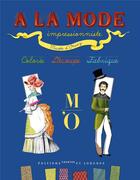 Couverture du livre « À la mode impressionniste » de  aux éditions Courtes Et Longues