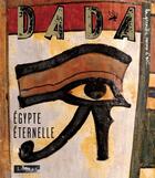 Couverture du livre « Revue dada n.143 ; Égypte éternelle » de Revue Dada aux éditions Arola